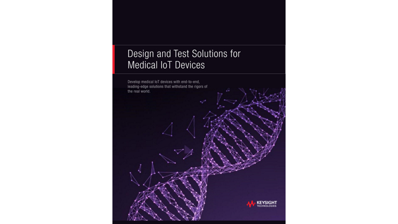 Design and Test Solutions for Medical IoT Devices
